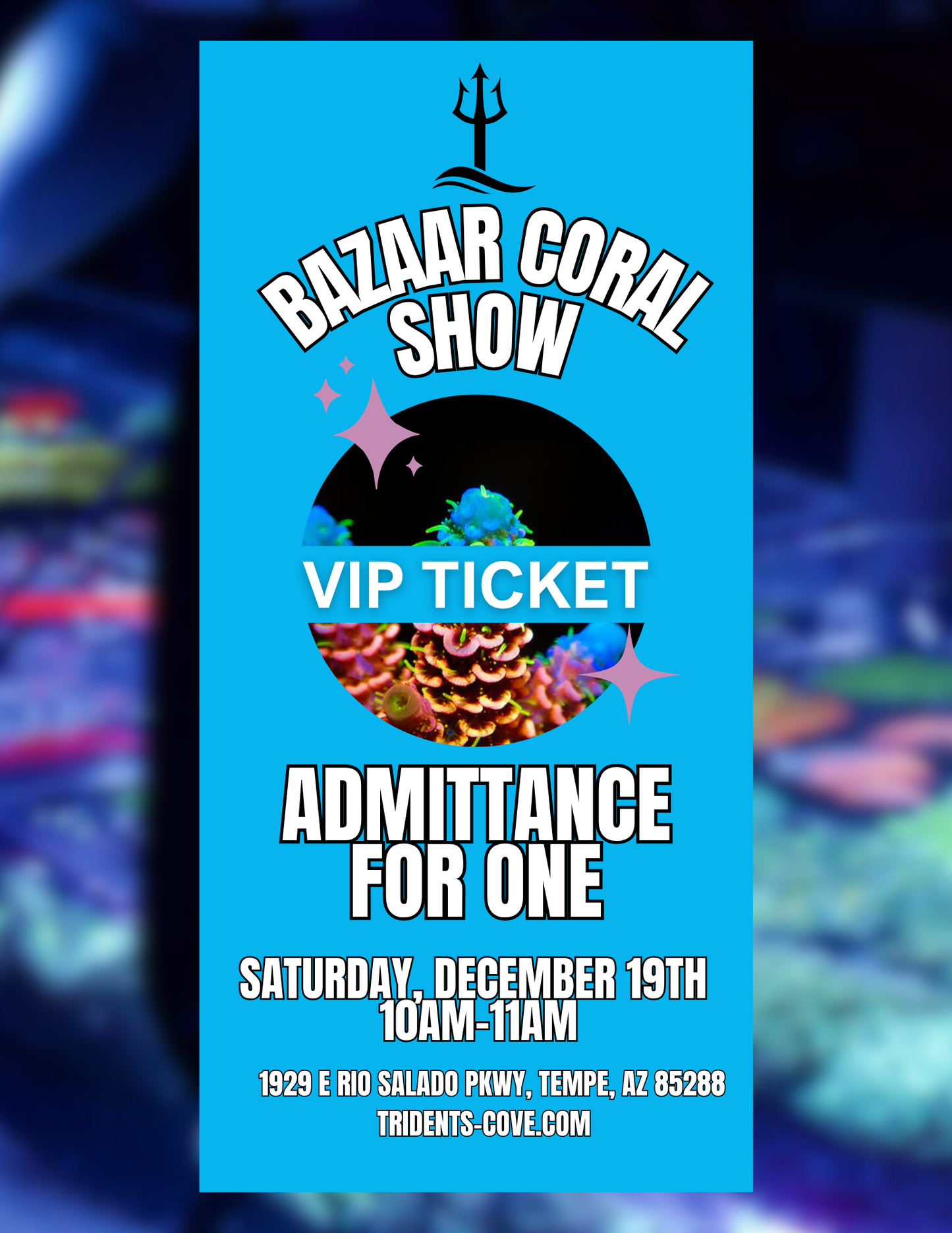 December 19th Bazaar Coral Show VIP Tickets
